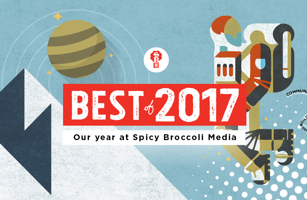 Award Winning Moments of 2017 at Spicy Broccoli Media